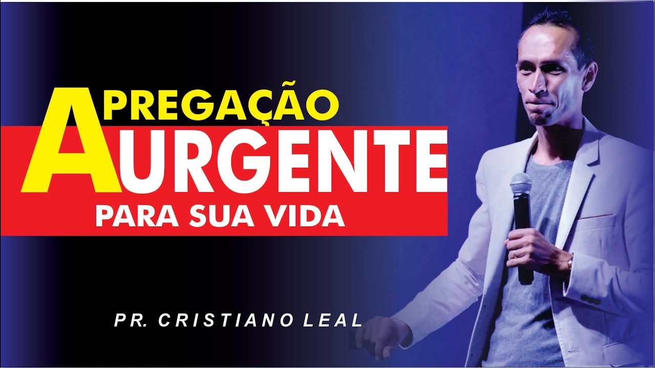 A PREGAÇÃO URGENTE PARA SUA VIDA