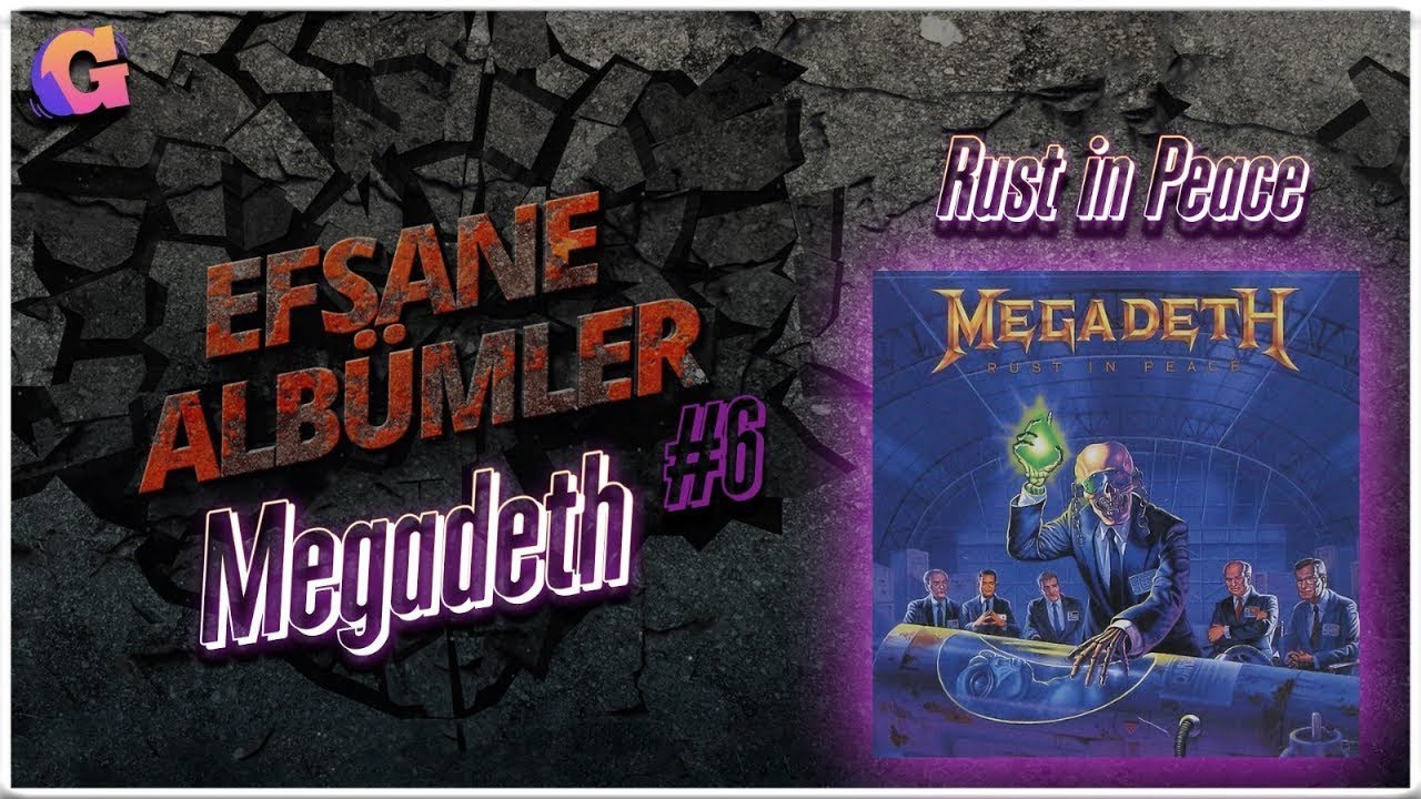 Megadeth - Rust in Peace // EFSANE ALBUMLER #6