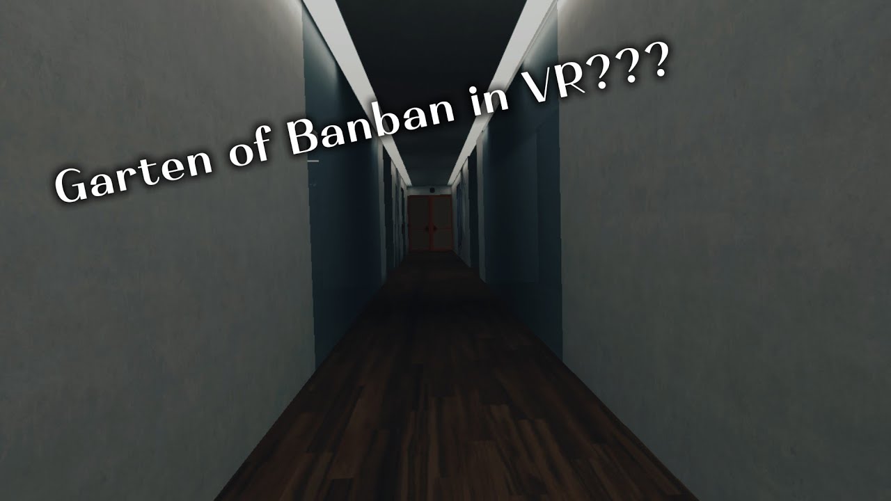 Garten of Banban has VR now!!??