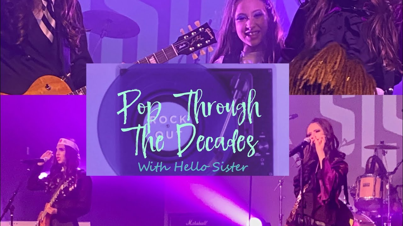 Pop Through The Decades With Hello Sister!