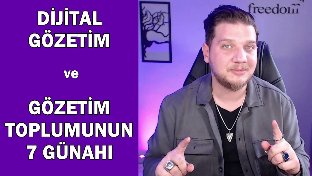 Dijital G&ouml;zetim ve G&ouml;zetim Toplumunun 7 G&uuml;nahı