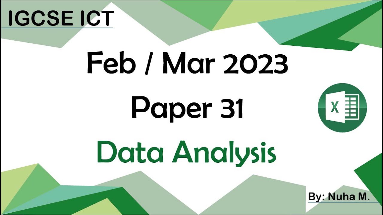 IGCSE ICT Feb Mar 2023 Paper 31 Data Analysis Spreadsheet Excel (0417/0983)
