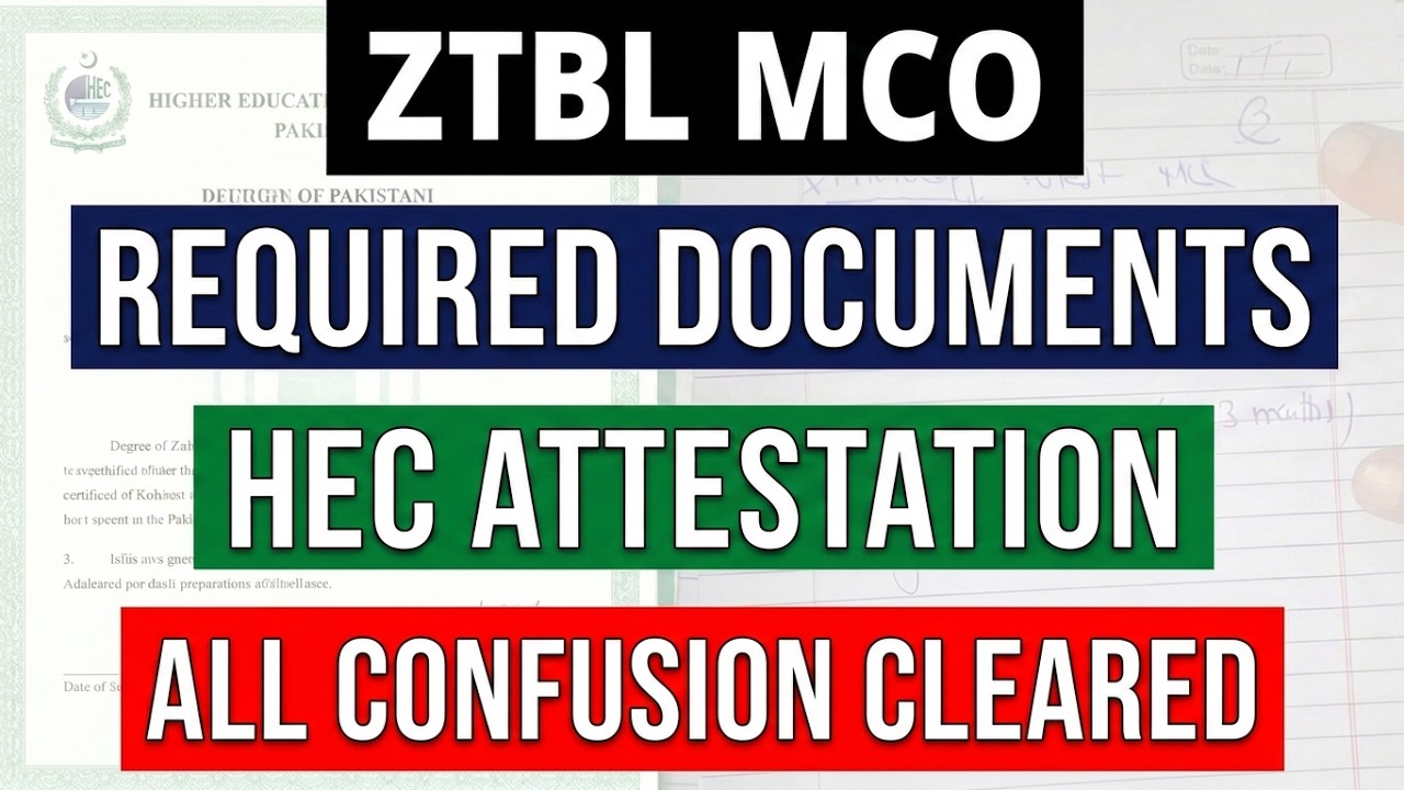 ZTBL MCO OG-III 2026 Required Documents & HEC Degree Attestation Process Explained