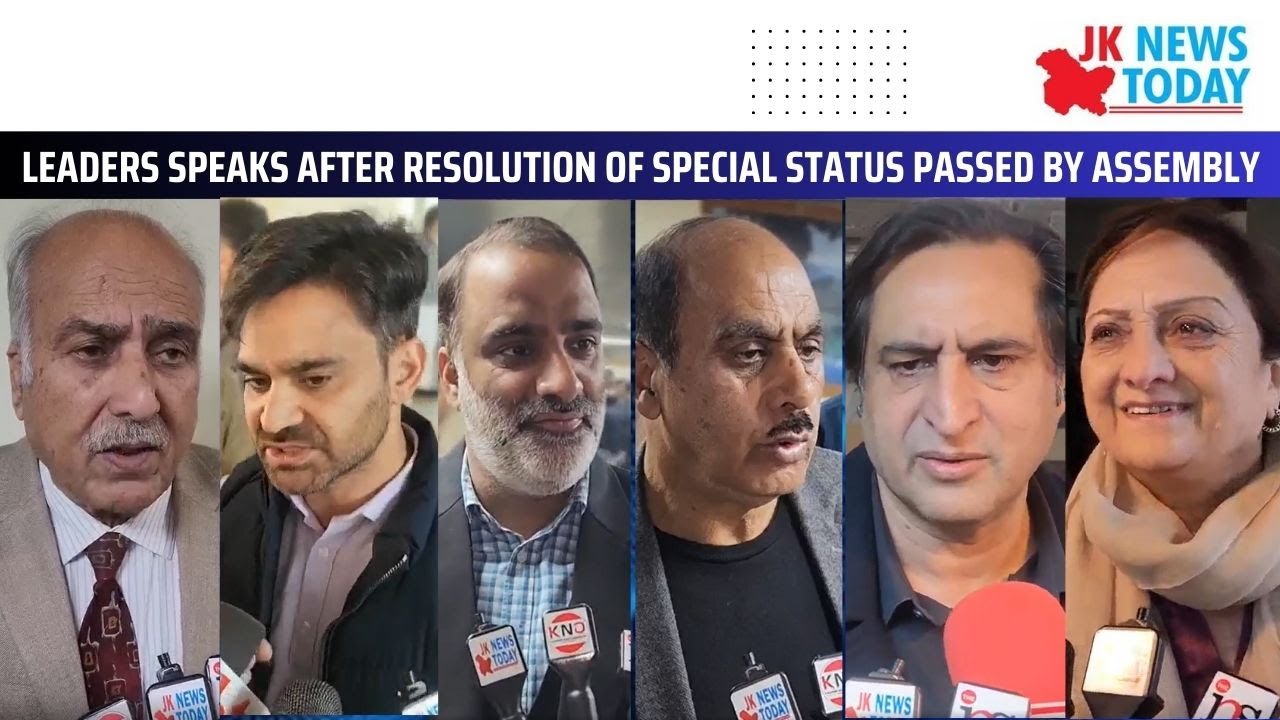 Leaders speaking after the resolution of special status passed by Assembly | JK News Today