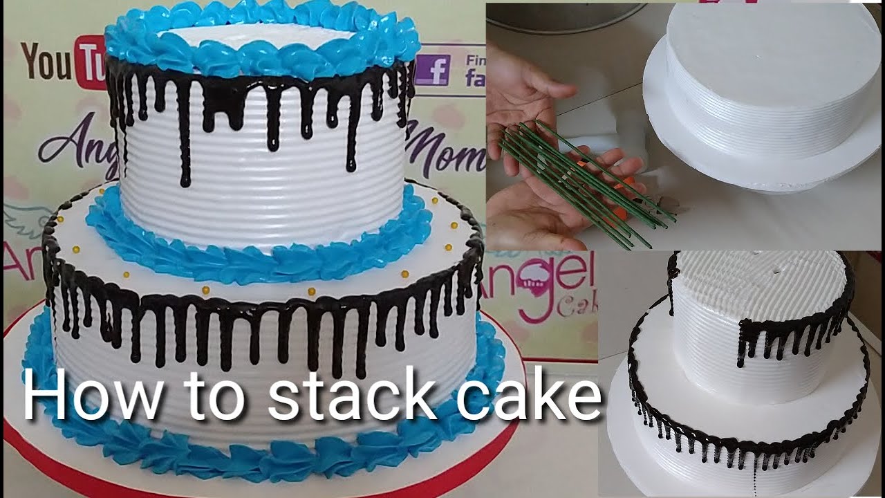 Stacking cake in a simpleist way tutorial | easy and step by step tutorial | 2 tier