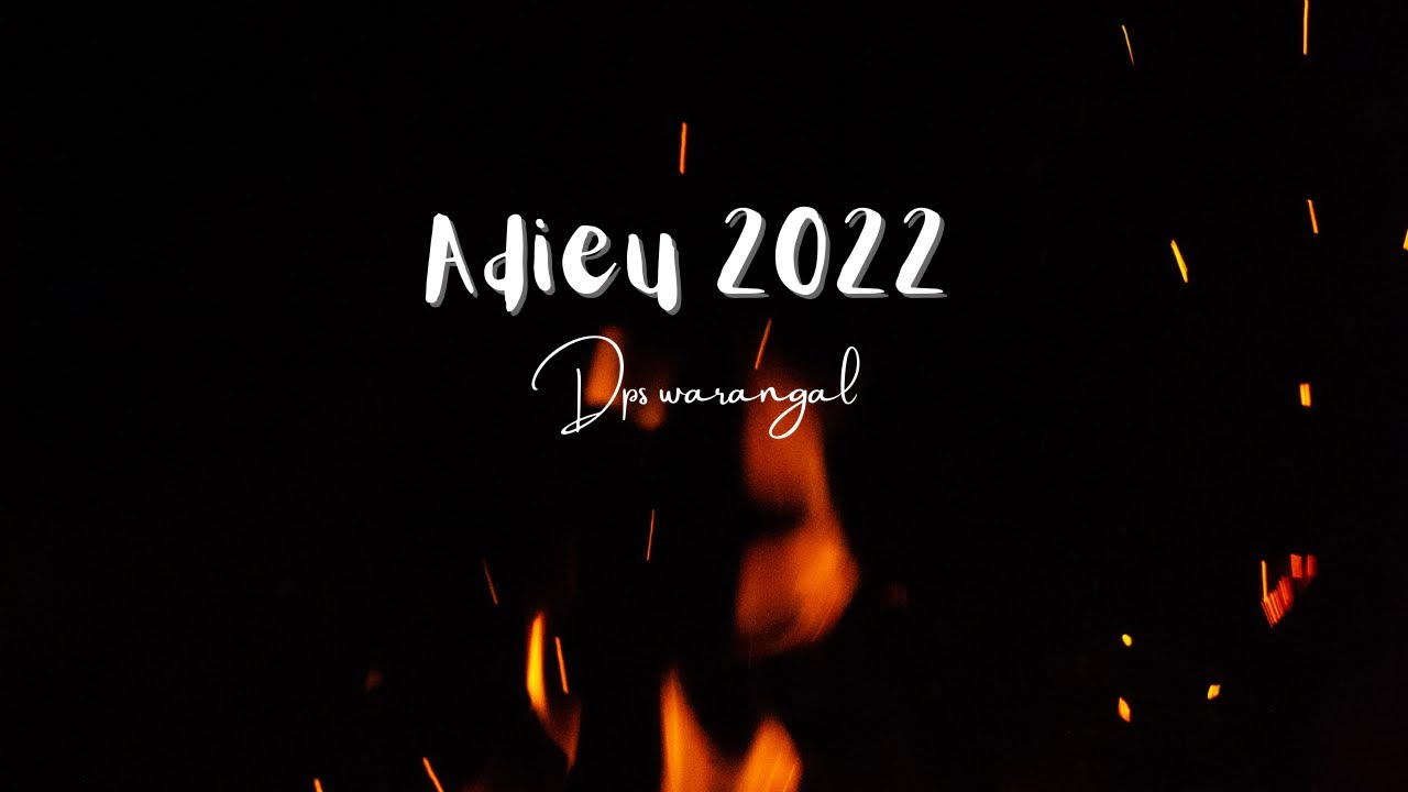 Farewell |Adieu 2022 | DPS WARANGAL|🥳🤙
