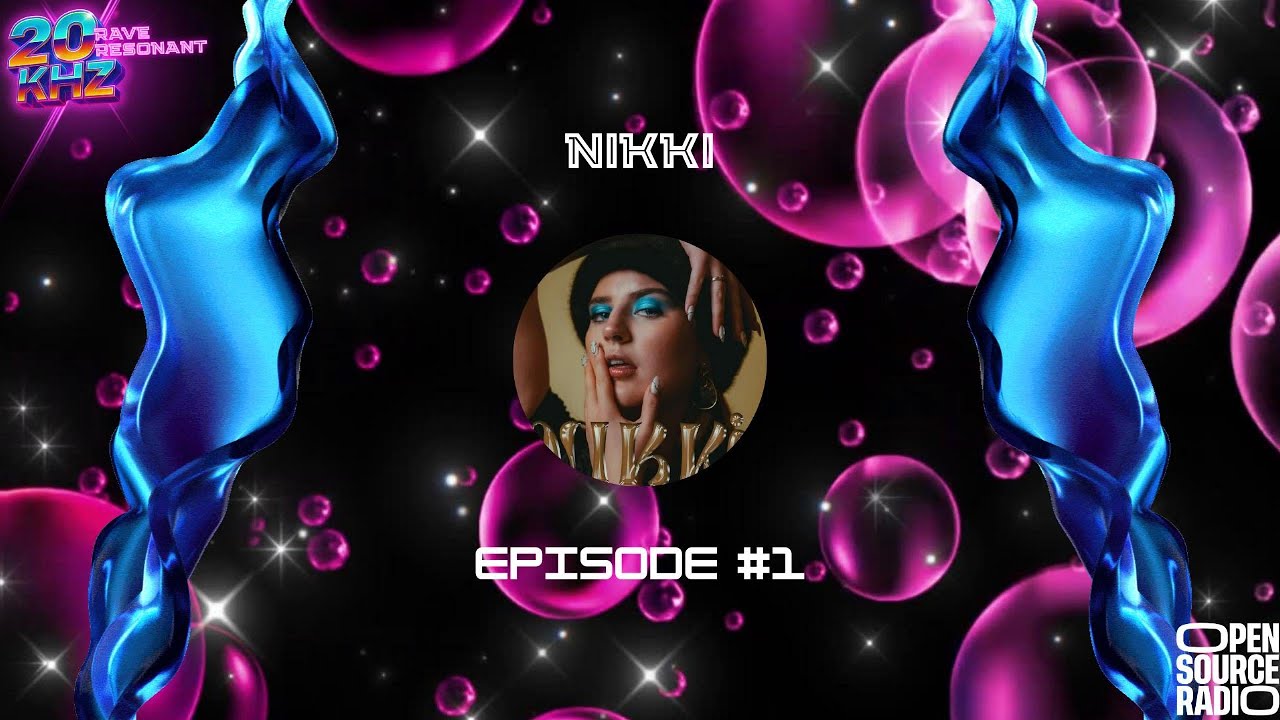 20kHz - Rave Resonant x OSR #1 - NIKKI