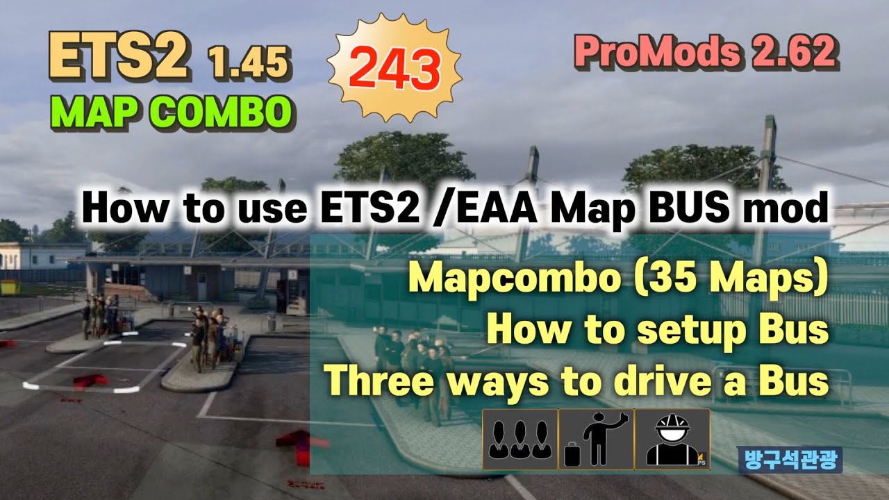 How to use ETS2 /EAA Map BUS mod, Mapcombo (35 Maps), How to setup Bus, Three ways to drive a Bus