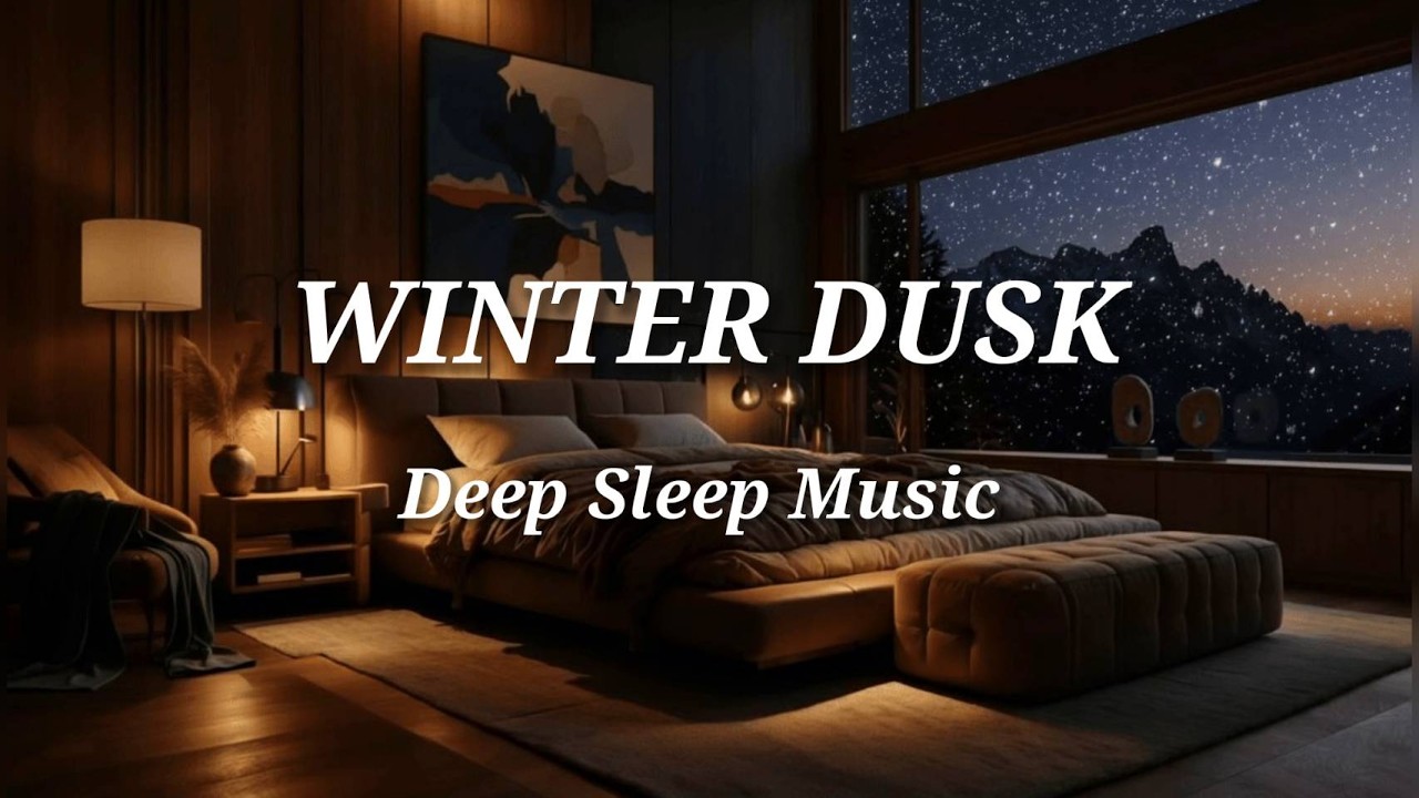 🌙 Deep Sleep Music – Snow Mountain at Dusk Calm Winter Night Ambience