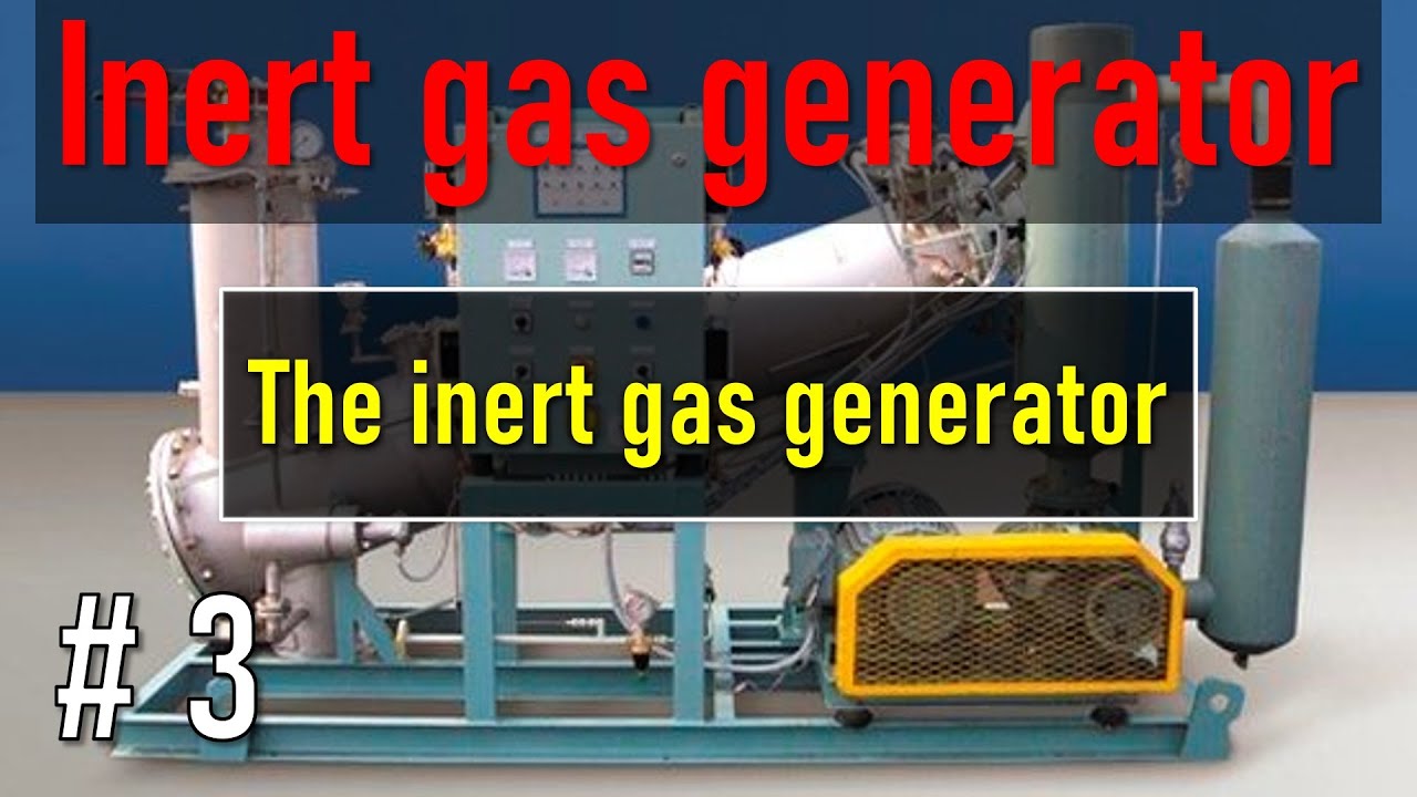 3. The inert gas generator