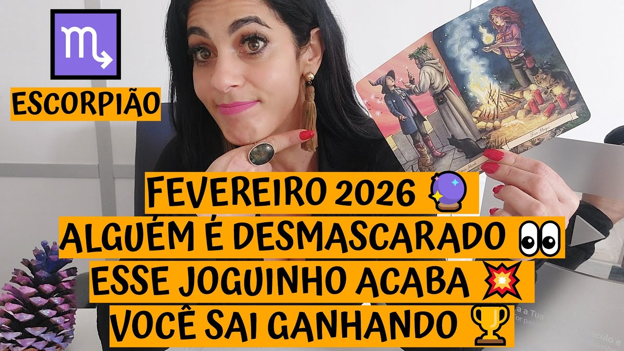 ESCORPIÃO ♏️ FEVEREIRO 2026 🔮 ALGUÉM É DESMASCARADO 👀 ESSE JOGUINHO ACABA 💥 VOCÊ SAI GANHANDO 🏆