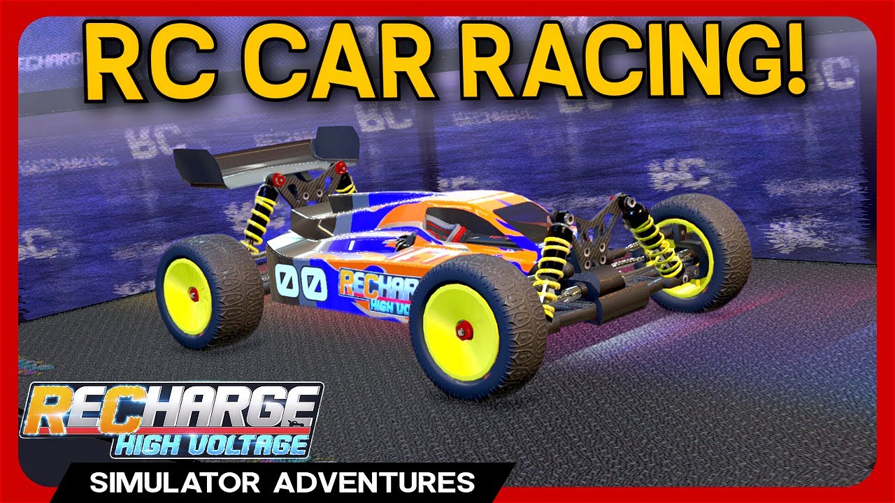 Most Realistic RC Car Game? - ReCharge RC: High Voltage