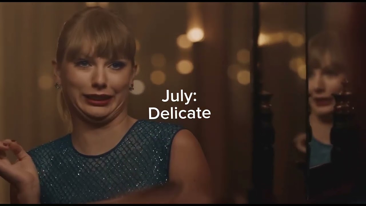 Your month your Taylor swift song!