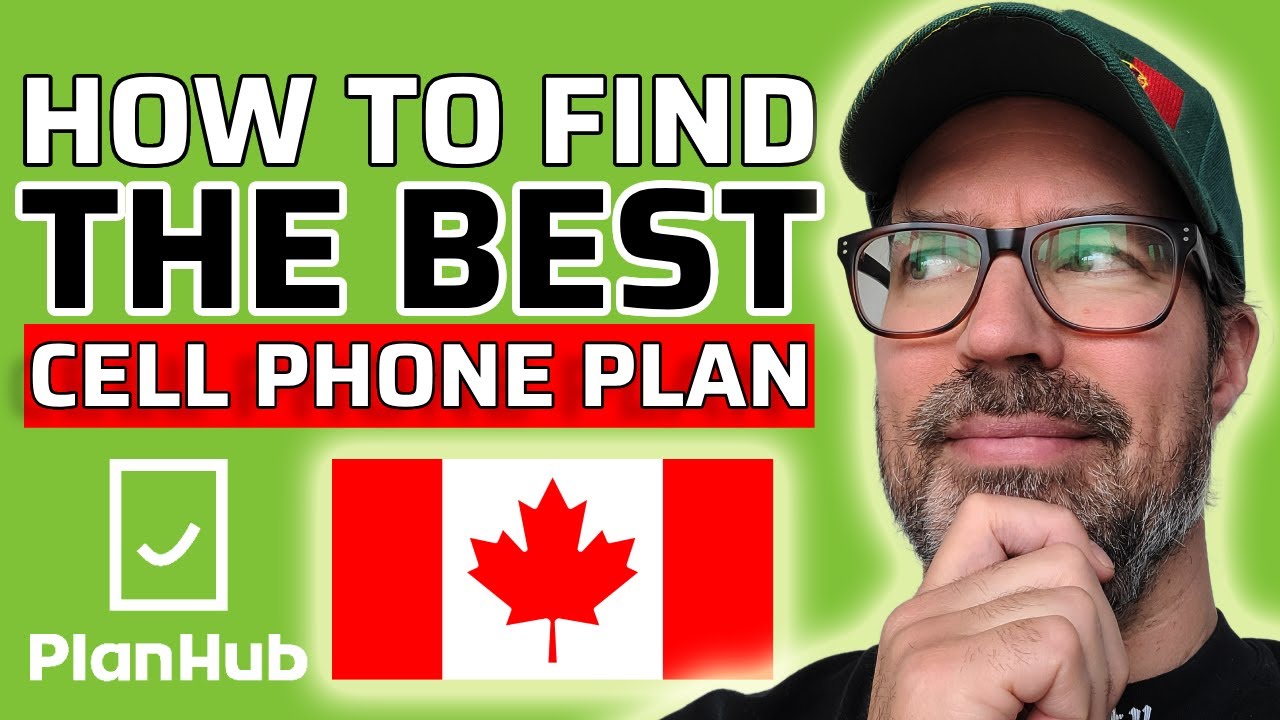 How to Find the Best Cell Phone Plan in Canada
