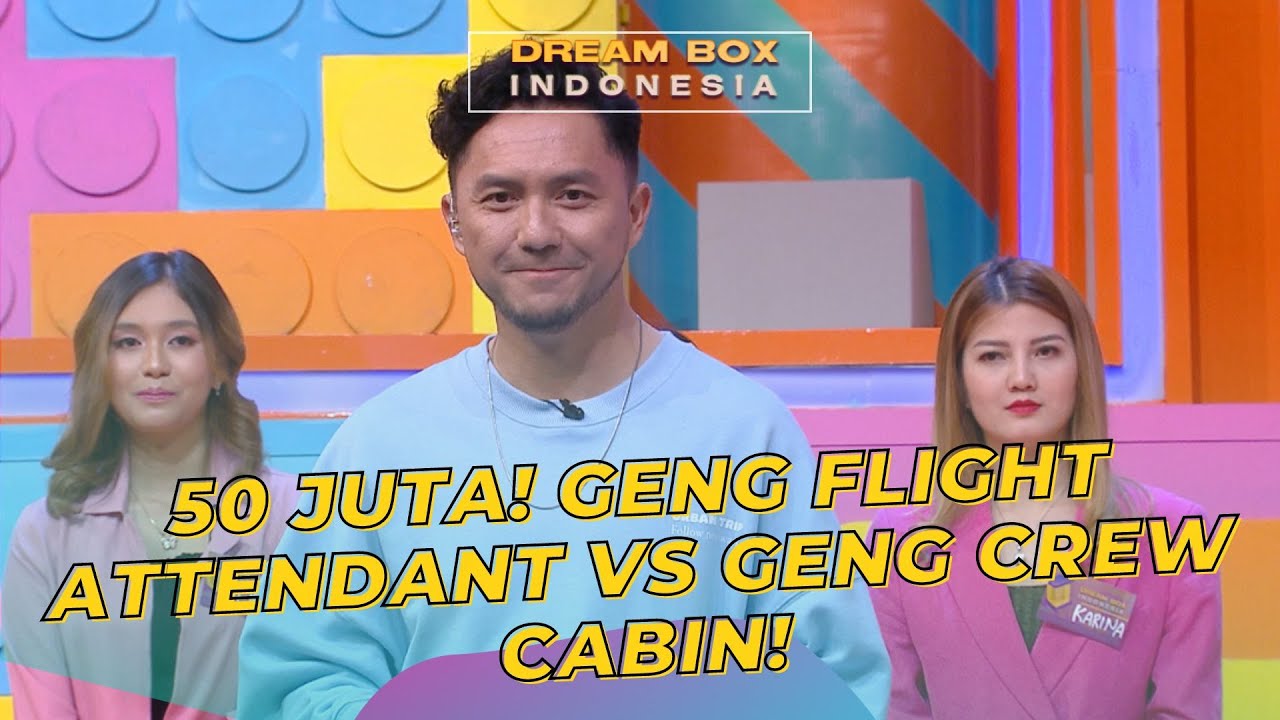 50 JUTA! Geng Flight Attendant VS Geng Crew Cabin! | DREAM BOX INDONESIA (29/9/23) P4