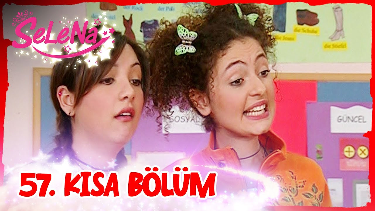 Selena 57. Bölüm | Kısa Bölümler ✨