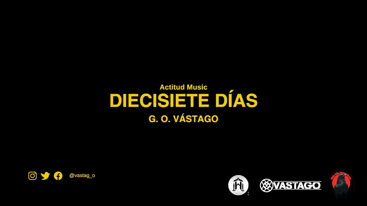 Diecisiete d&iacute;as - G. O. V&aacute;stago (&Aacute;lbum completo)