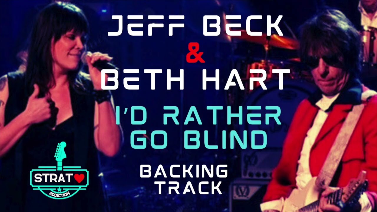 Jeff Beck - I’d Rather Go Blind (Buddy Guy Tribute) with Beth Hart - Live 2012 - Backing Track