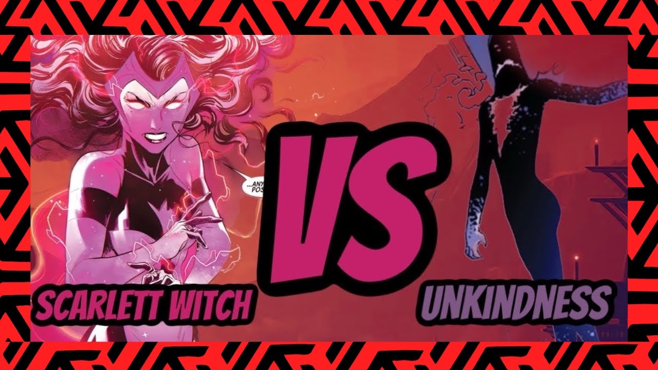 Scarlett witch versus the unkindness