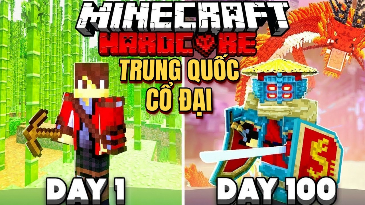 Tôi Đã Sinh Tồn 100 Ngày Ở TRUNG QUỐC CỔ ĐẠI Trong HARDCORE Minecraft