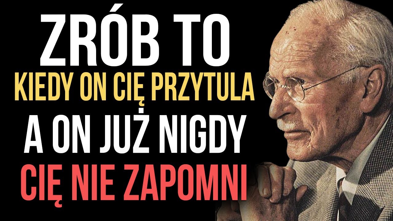 Odpowiedz na jego objęcie W TEN SPOSÓB — a będzie Twój NA ZAWSZE | Carl Jung