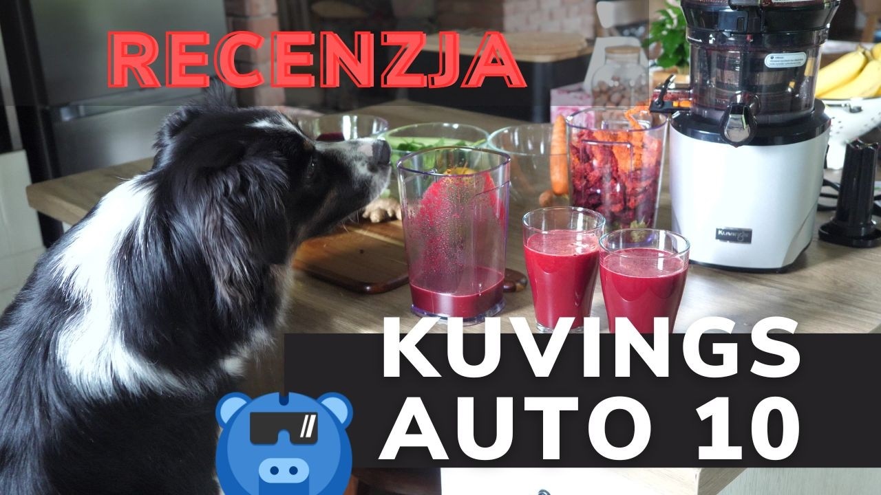 KUVINGS Auto10 - recenzja wyciskarki wolnoobrotowej, która zaoszczędzi Twój czas