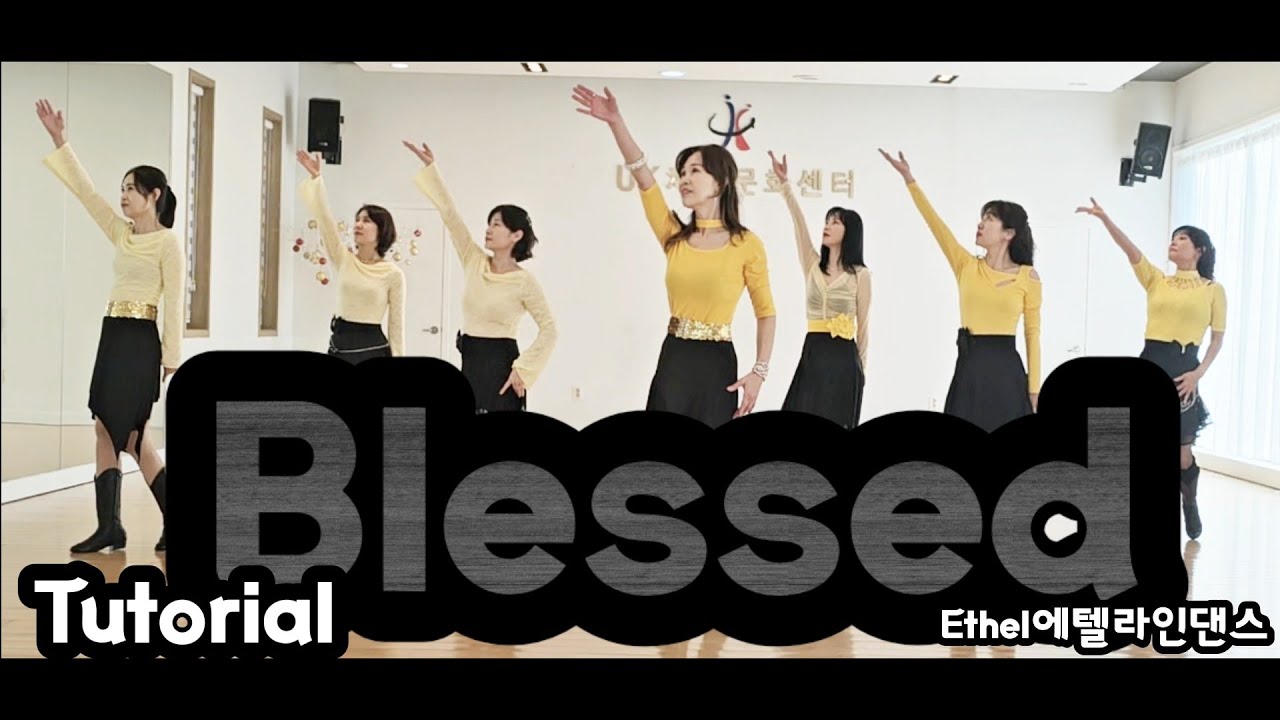 Blessed 블레스드(Tutorial) #엘튼존Count: 48 Wall: 2 Level: Intermediate