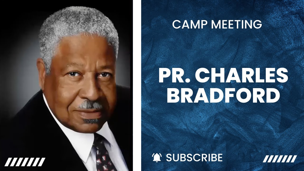 Charles E. Bradford Camp Meeting