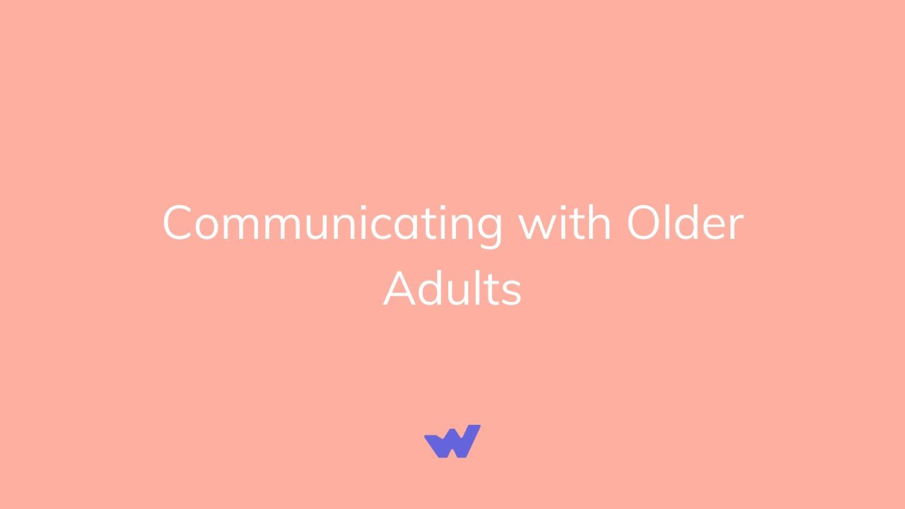 Communicating with Older Adults