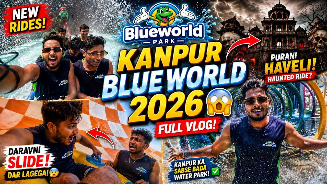 Blue world kanpur - Blue world water park kanpur ticket price 2025 + full tour | Kanpur Blue World