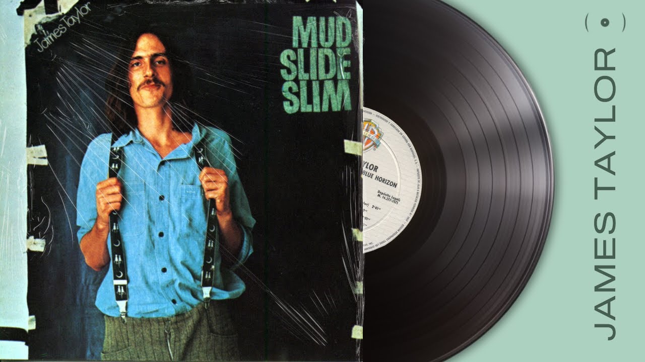 James Taylor - Mud Slide Slim & The Blue Horizon (Full Album)