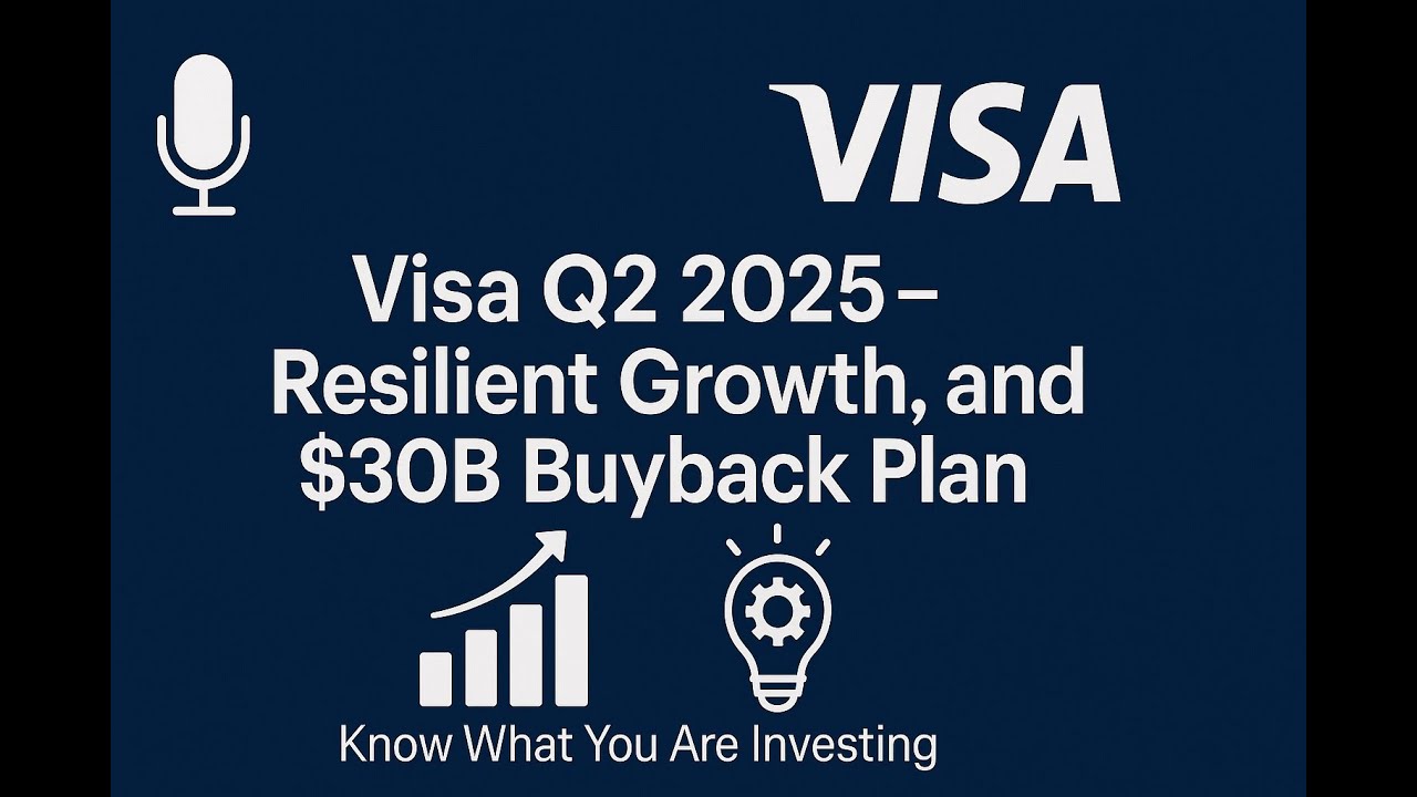 🎙️ Visa Q2 2025  Resilient Growth, Innovation, and a $30B Buyback Plan