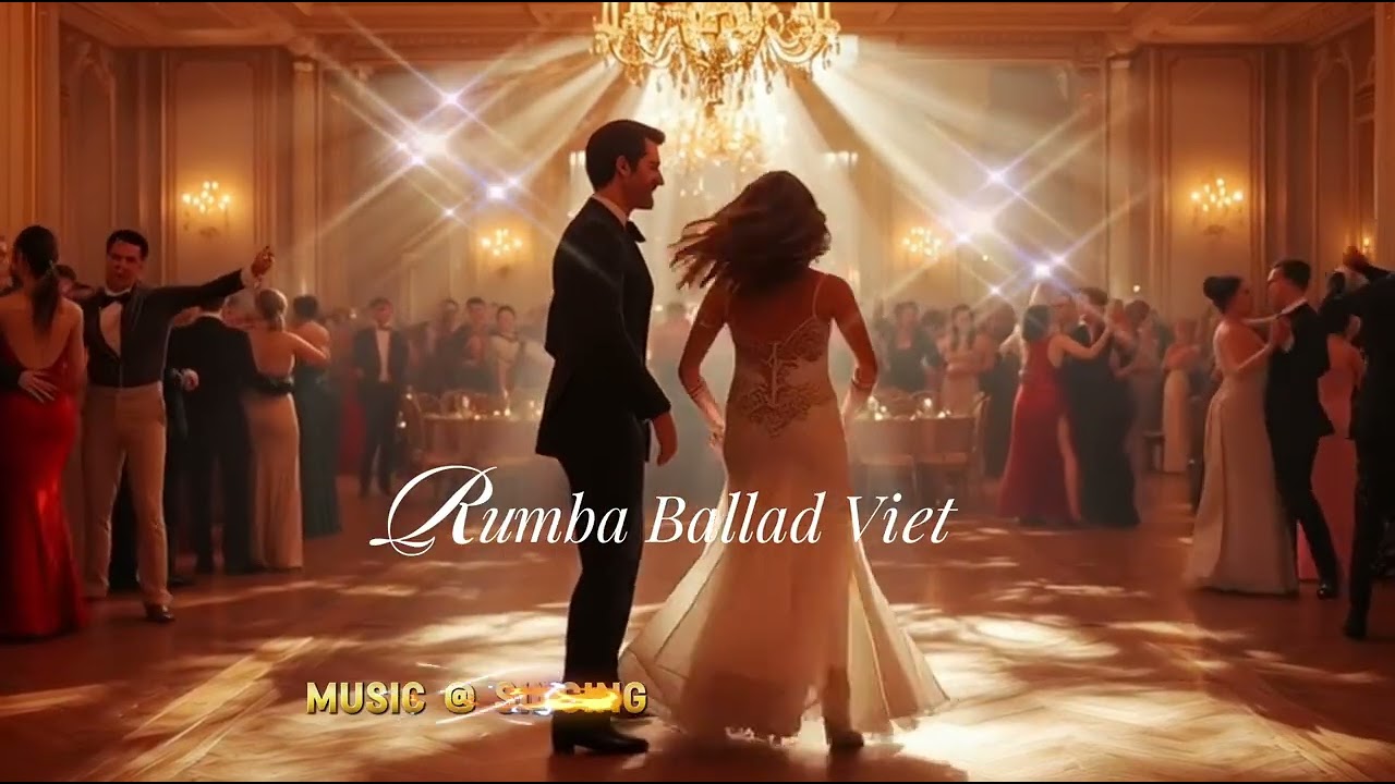 RUMBA BALLAD VIỆT /RELAXING MUSIC 