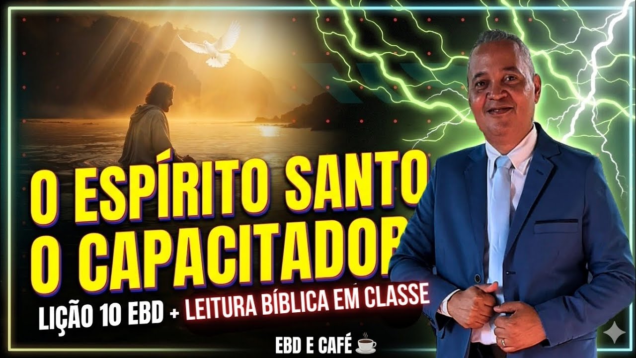 Lição 10 - 1° Tr 2026: O Batismo no Espírito Santo é  HOJE? (Esboço com perguntas e respostas).