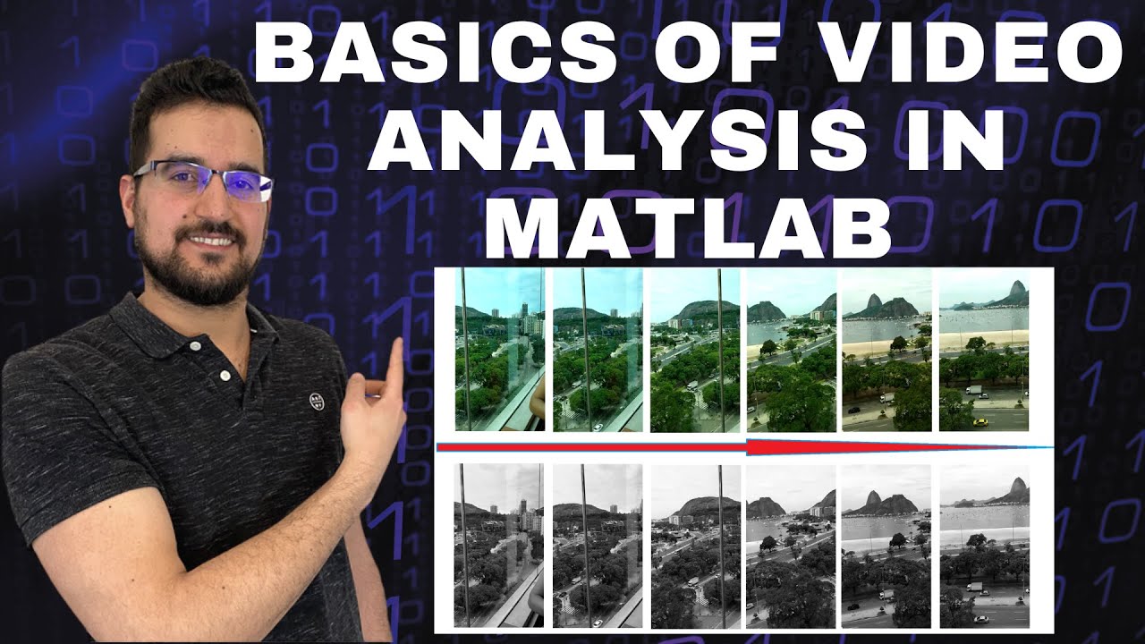 A tutorial on basics of video analysis in MATLAB