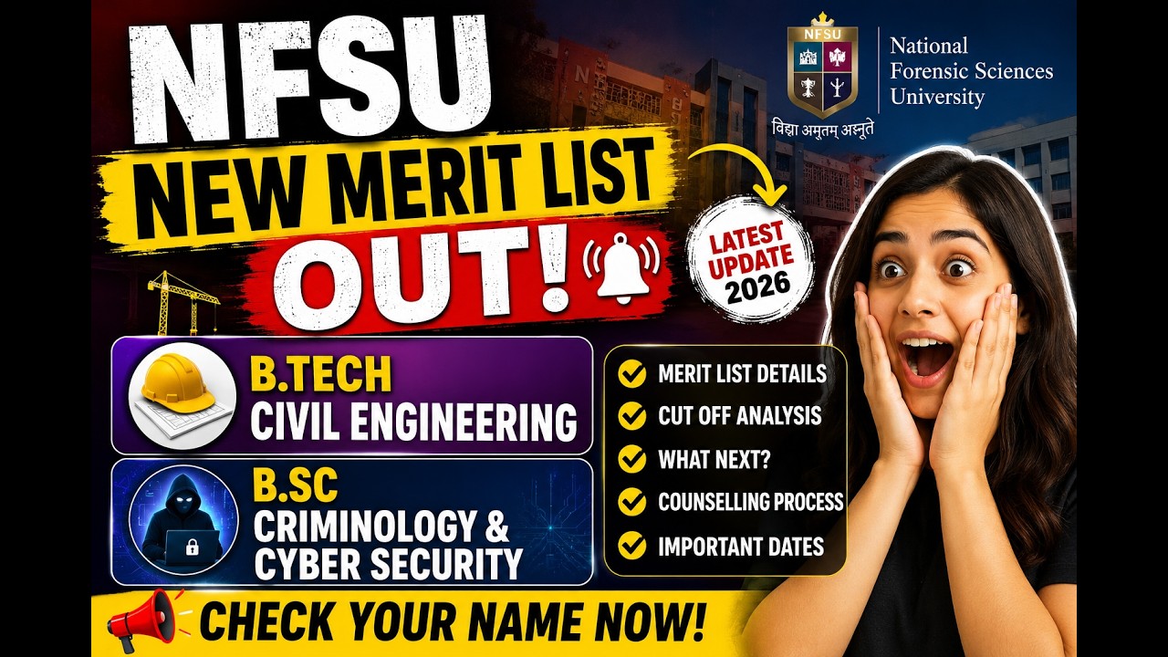 NFSU New Merit List OUT 2026 🔥 | B.Tech Civil Engineering + B.Sc Criminology & Cyber Security