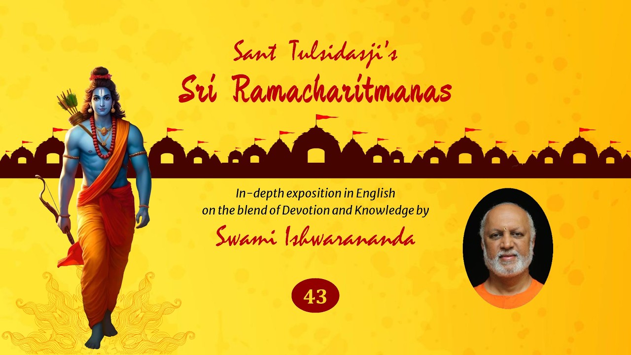 43 - Sri Ramacharitmanas by Swami Ishwaranandaji Doha 32 - 33