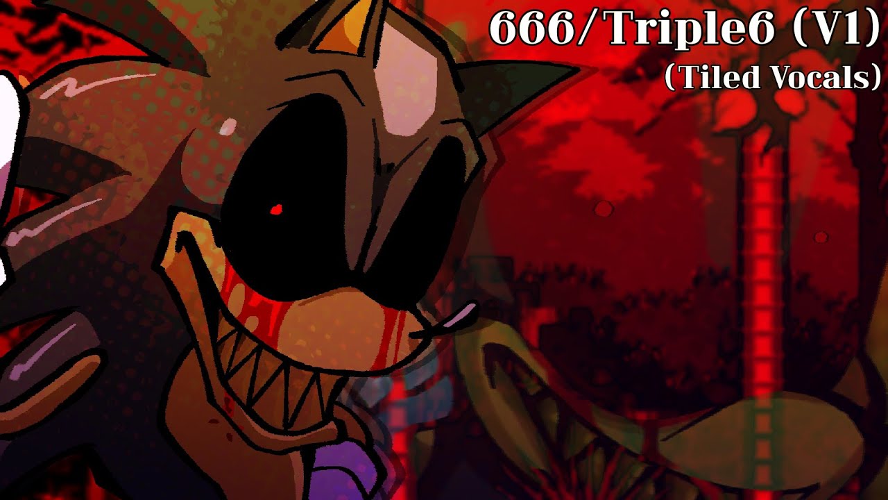 666/Triple6 V1 (Tiled Vocals) - Vs. Sonic.EXE 2.5 (NexusVGM)