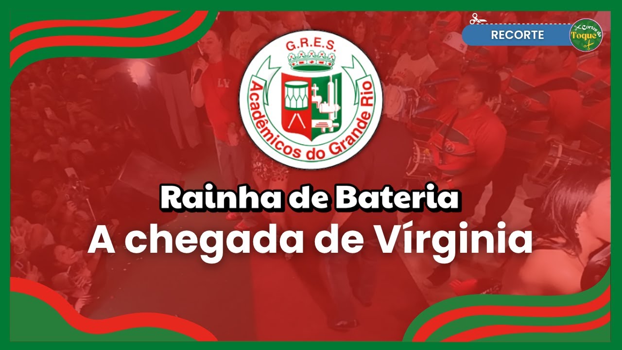 GRANDE RIO | CHEGADA DA RAINHA VÍRGINIA NO ENSAIO DE QUADRA