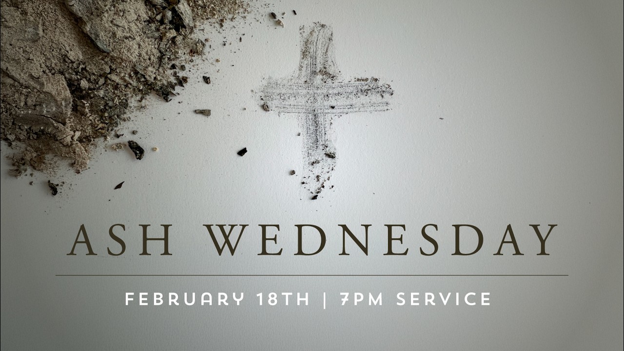 February 18th 2026 Ash Wednesday (Traditional)