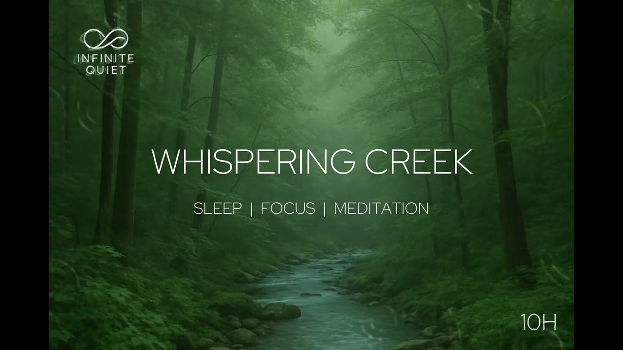 Forest Creek Ambience – Whispering Creek (10 Hours) | Sleep, Meditation & Relaxation