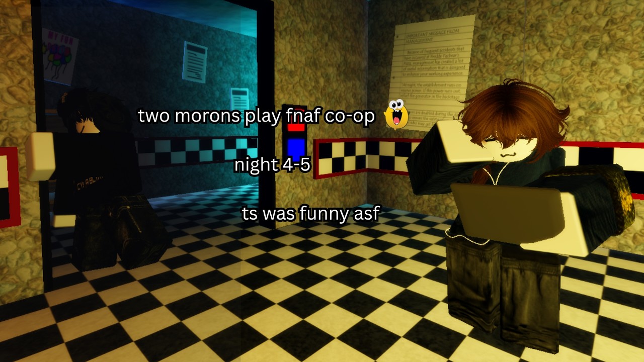 two MORONS play FNAF Co-op