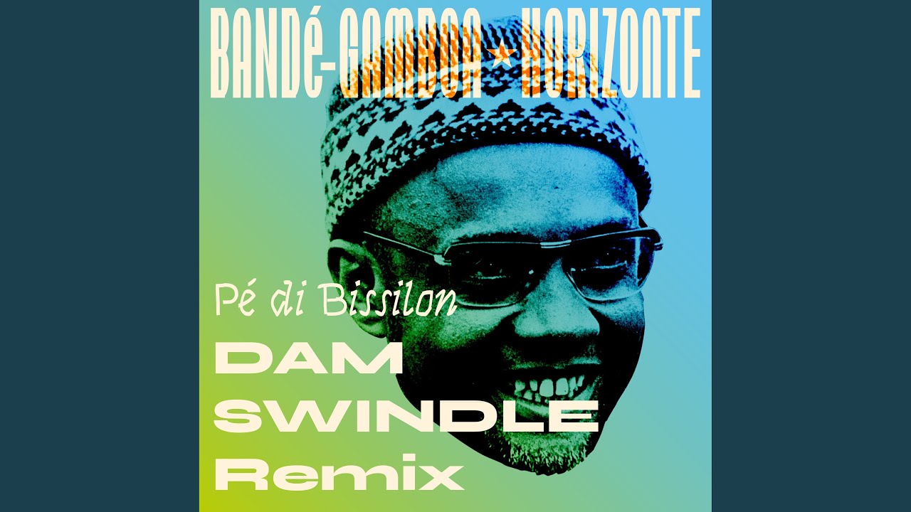 Pé di bissilon (Dam Swindle Remix)