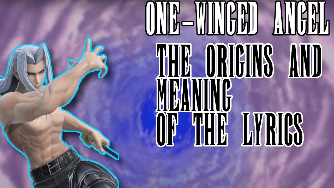 One-Winged Angel: Lyrics Origins and Meanings