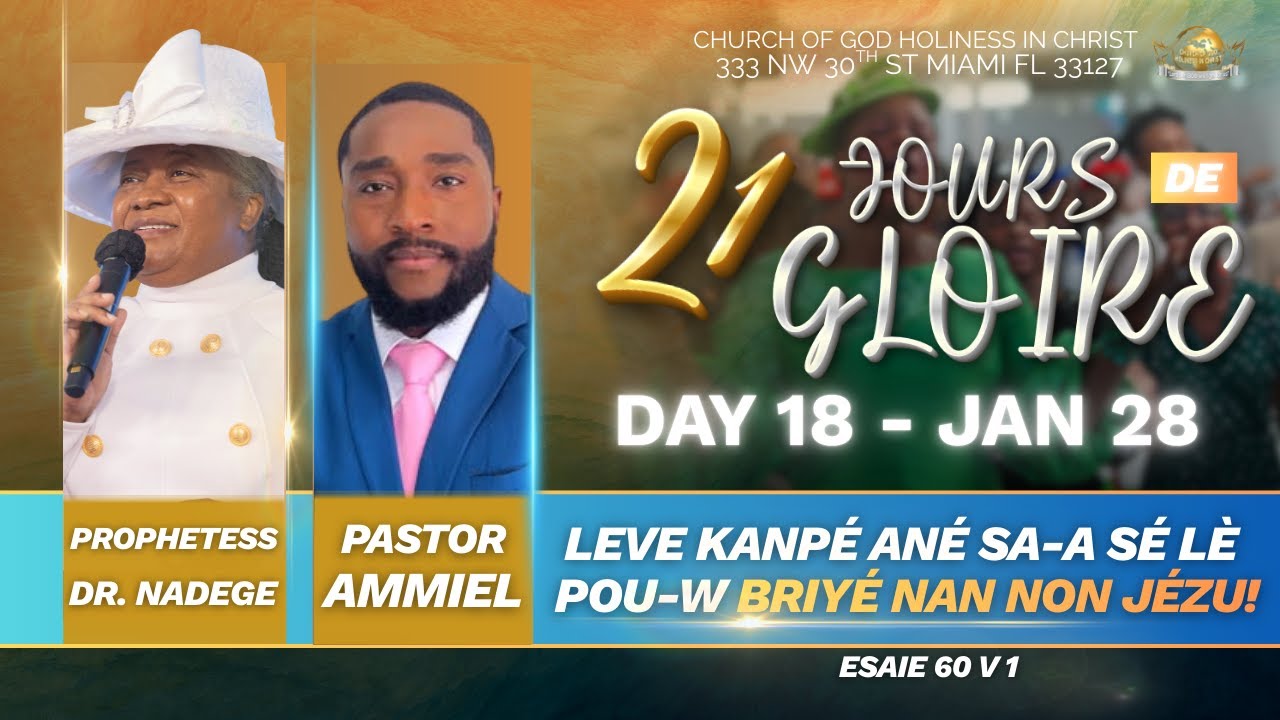 Day 18 | 21 Jours De GLOIRE À L'ÉTERNEL | EGLISE DE DIEU SAINTETÉ EN CHRIST | 1.28.26