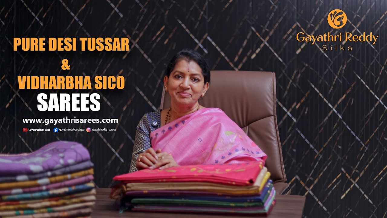 Pure Desi Tussar & Vidharbha Sico SAREES | GRS | #GayathriReddy |