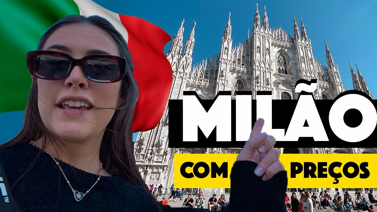 MILÃO: Duomo, San Siro e Muito Mais | ROTEIRO COMPLETO com PREÇOS