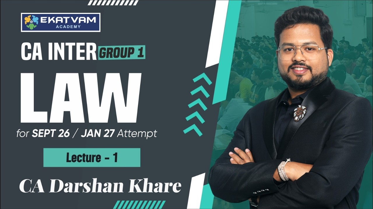 CA Inter Law Live Guidance Batch Lecture 1 | Sept 2026 & Jan 2027 Attempt | CA Darshan Khare Sir