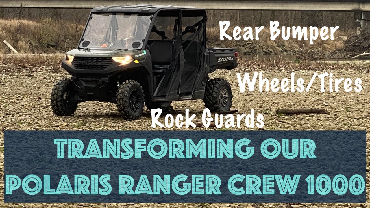 Transforming Our Polaris Ranger Crew 1000/MAKING OUR MACHINE BETTER