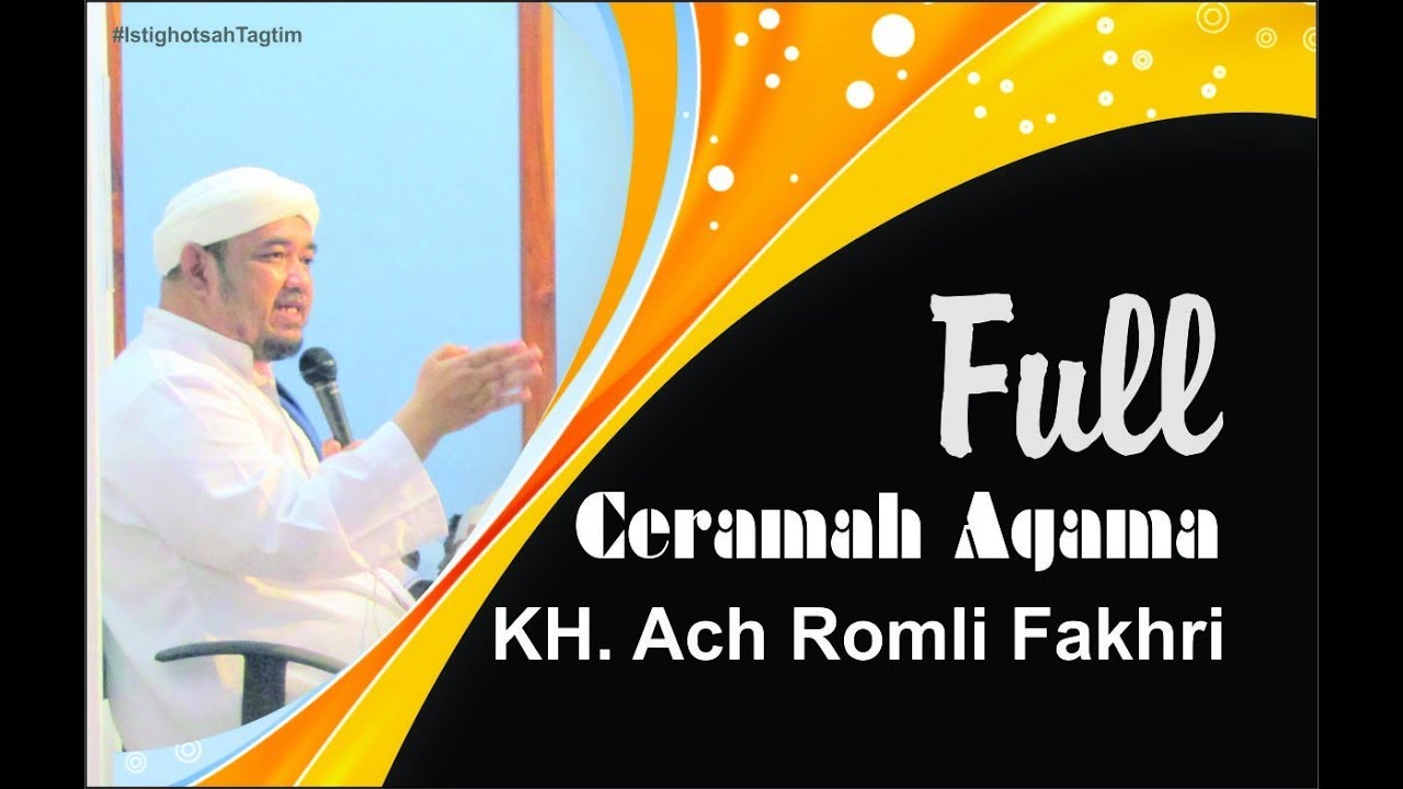 Full Ceramah Agama dalam rangka Istighotsah Ramadhan 1440 (23) | KH. Ach Romli Fakhri